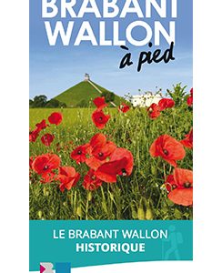 A pied – Le Brabant wallon historique